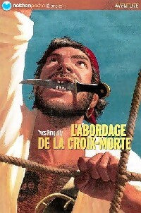 Livrenpoche : L'abordage de la Croix-Morte - Yves Pinguilly - Livre