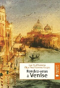 Livrenpoche : Rendez-vous à Venise - Eva Prud'homme, Olga Prud'homme-Farges - Livre