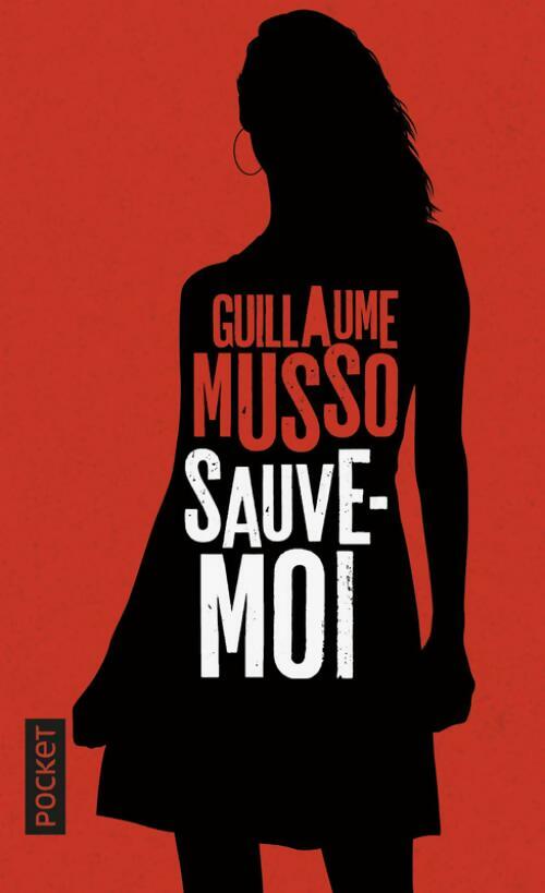 Livrenpoche : Sauve-moi - Guillaume Musso - Livre