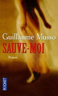 Sauve-moi - Guillaume Musso -  Pocket - Livre