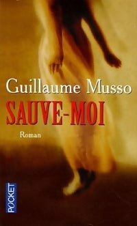 Livrenpoche : Sauve-moi - Guillaume Musso - Livre