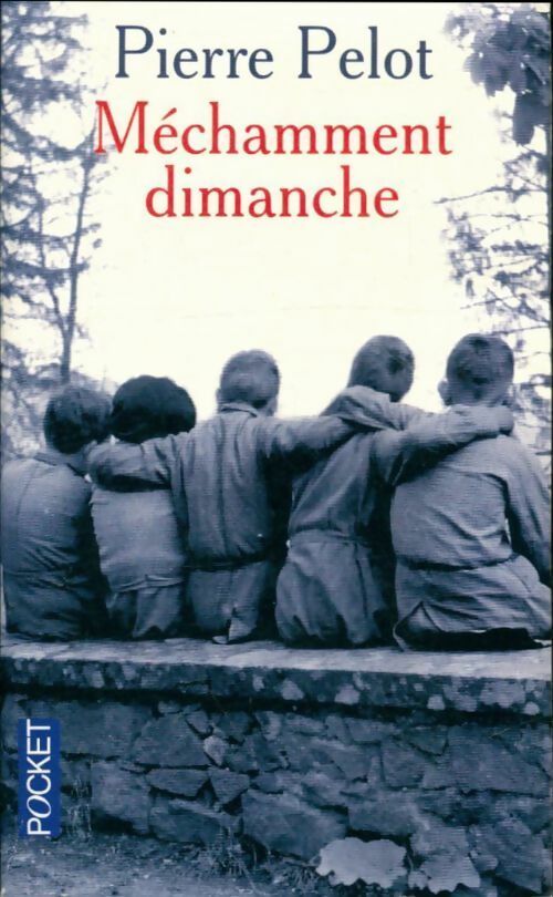 Livrenpoche : Méchamment dimanche - Pierre Pelot - Livre