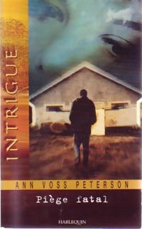 Livrenpoche : Piège fatal - Ann Voss Peterson - Livre