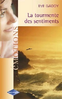 Livrenpoche : La tourmente des sentiments - Eve Gaddy - Livre