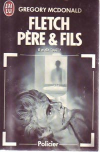 Livrenpoche : Fletch père & fils - Gregory McDonald - Livre