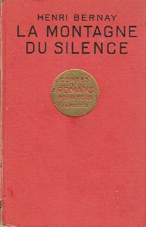 Livrenpoche : La montagne du silence - H. Bernay - Livre