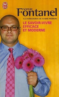 Livrenpoche : Le savoir-vivre efficace et moderne - Sophie Fontanel - Livre