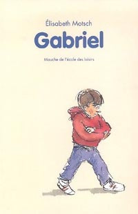 Livrenpoche : Gabriel - Elisabeth Motsch - Livre