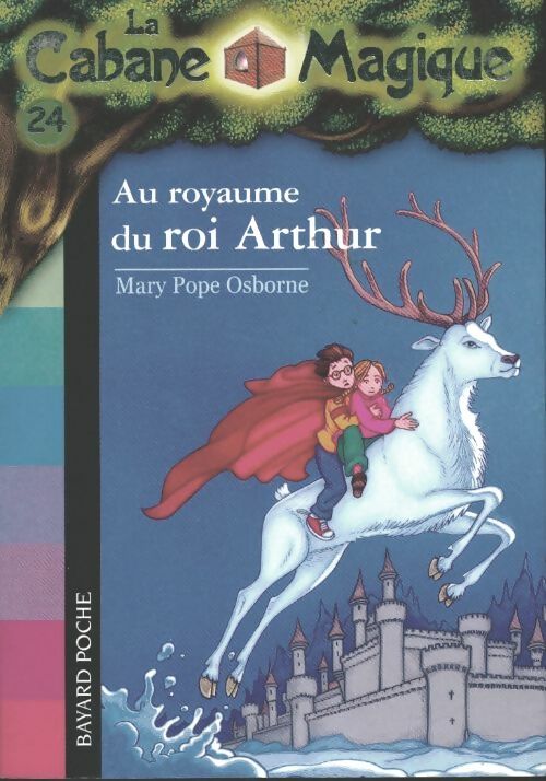 Livrenpoche : Au royaume du Roi Arthur - Mary Pope Osborne - Livre