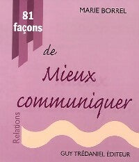 Livrenpoche : 81 façons de mieux communiquer - Marie Borrel - Livre