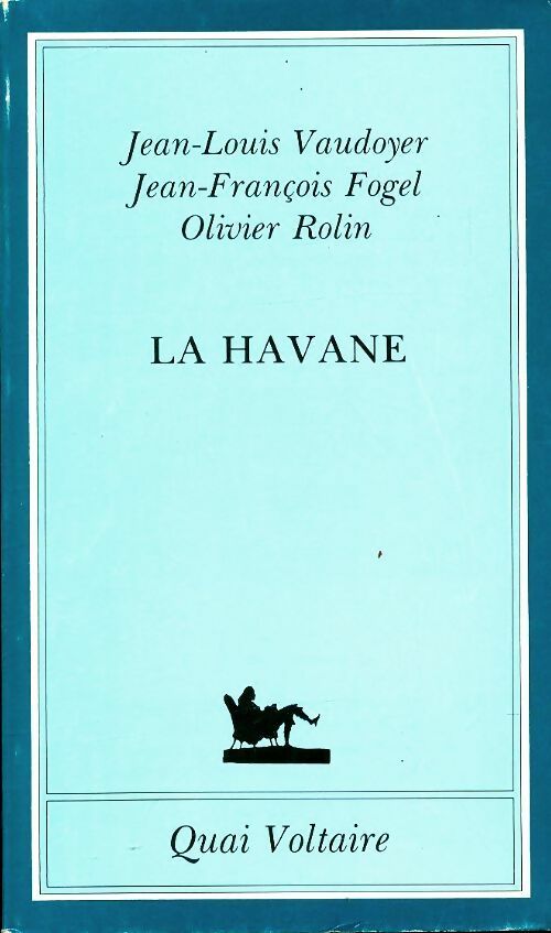 Livrenpoche : La Havane - Jean-Louis Vaudoyer, Jean-François Fogel - Livre