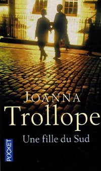 Une fille du sud - Joanna Trollope -  Pocket - Livre