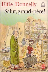 Livrenpoche : Salut, grand-père ! - Elfie Donnelly - Livre