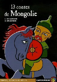 Livrenpoche : 13 contes de Mongolie - Jacques Weulersse, Laure De Cazenove - Livre