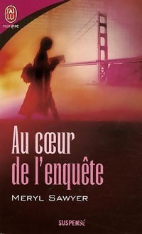 Livrenpoche : Au coeur de l'enquête - Meryl Sawyer - Livre