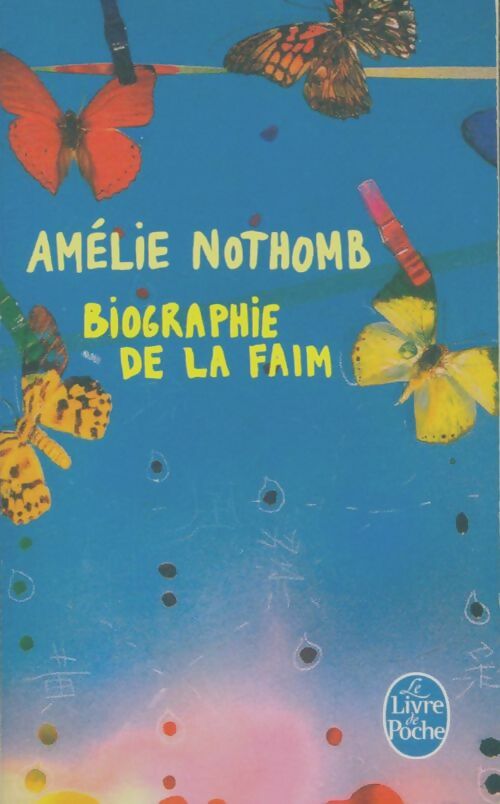 Livrenpoche : Biographie de la faim - Amélie Nothomb - Livre