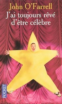 Livrenpoche : J'ai toujours rêvé d'être célèbre - John O'Farrell - Livre
