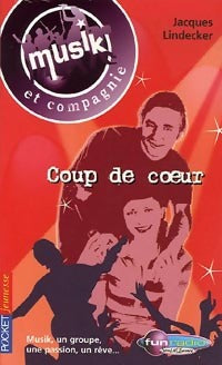 Livrenpoche : Musik et compagnie Tome III : Coup de coeur - Jacques Lindecker - Livre