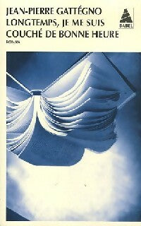 Livrenpoche : Longtemps, je me suis couché de bonne heure - Jean-Pierre Gattegno - Livre