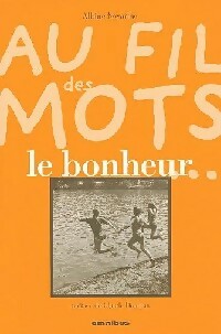 Livrenpoche : Au fil des mots... le bonheur - Collectif - Livre