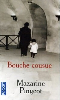 Livrenpoche : Bouche cousue - Mazarine Pingeot - Livre