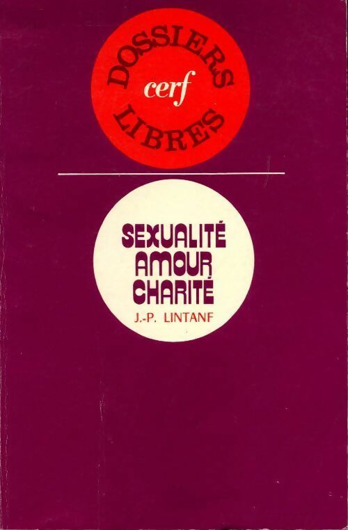Livrenpoche : Sexualité, amour, charité - J.-P. Lintanf - Livre