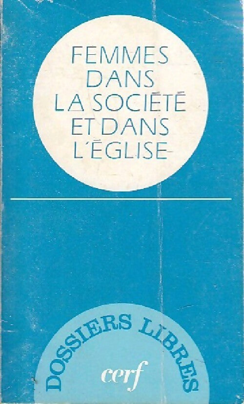 Livrenpoche : Femmes dans la société et dans l'Eglise - Collectif - Livre