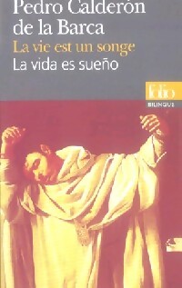 La vie est un songe - Pedro Calderon de la Barca - Livre