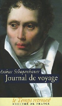 Livrenpoche : Journal de voyage - Arthur Schopenhauer - Livre