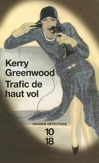 Livrenpoche : Trafic de haut vol - Kerry Greenwood - Livre