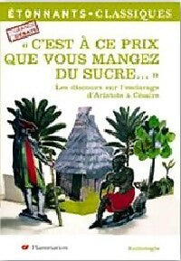 Livrenpoche : C'est à ce prix que vous mangez du sucre... - Aristote, Aimé Césaire - Livre