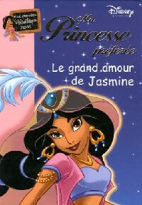Livrenpoche : Ma princesse préférée Tome XII : Le grand amour de Jasmine - Walt Disney - Livre