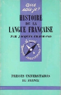 Histoire de la langue française - Jacques Chaurand - Livre