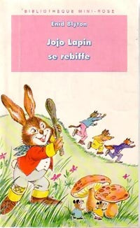 Livrenpoche : Jojo Lapin se rebiffe - Enid Blyton - Livre