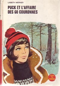 Livrenpoche : Puck et l'affaire des 60 couronnes - Lisbeth Werner - Livre