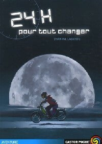 Livrenpoche : 24 heures pour tout changer - Chantal Laborde - Livre