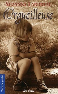 Livrenpoche : Orgueilleuse - Suzanne Lardeau - Livre