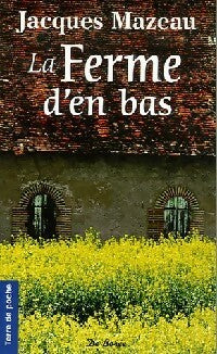 Livrenpoche : La ferme d'en bas - Jacques Mazeau - Livre