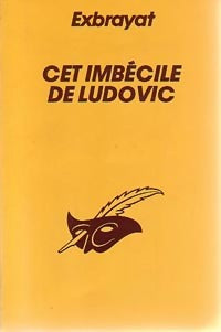 Livrenpoche : Cet imbécile de Ludovic - Charles Exbrayat - Livre