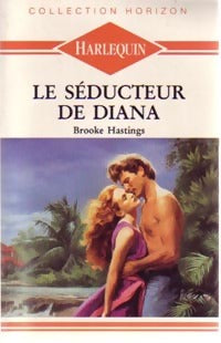 Le séducteur de Diana - Brooke Hastings - Livre