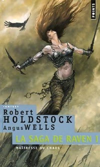 Livrenpoche : La saga de Raven Tome I : Maîtresse du chaos - Richard Kirk - Livre