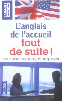 Livrenpoche : L'anglais de l'accueil tout de suite - Jean-Pierre Berman, Michel Marcheteau, Michel Savio - Livre