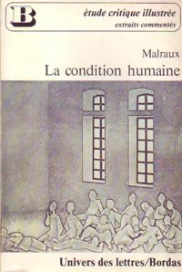 La condition humaine (extraits) - André Malraux -  Univers des Lettres - Livre