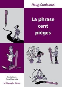Livrenpoche : La phrase cent pièges - Maryz Courberand - Livre