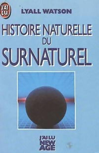 Livrenpoche : Histoire naturelle du surnaturel - Lyall Watson - Livre