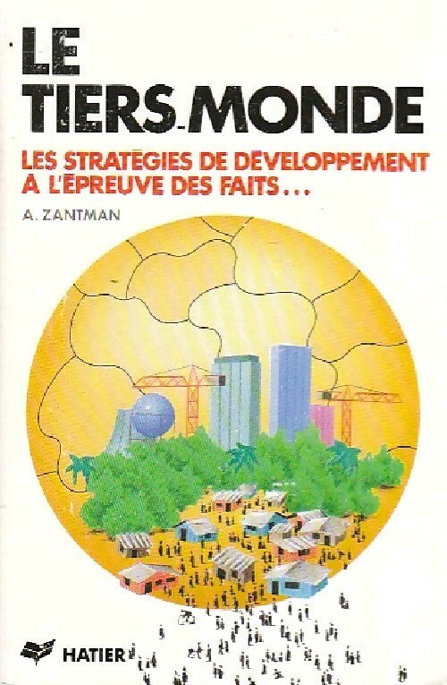 Livrenpoche : Le Tiers-Monde - Alain Zantman - Livre