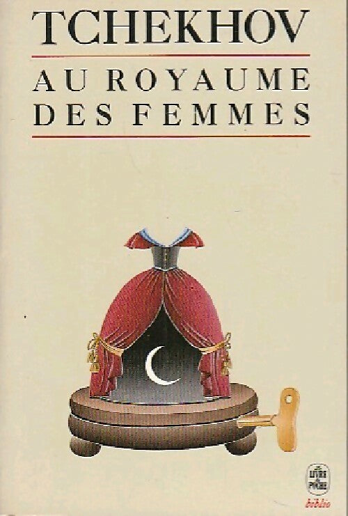 Livrenpoche : Au royaume des femmes / Ariadna / Monseigneur / Le meurtre - Anton Tchekhov - Livre