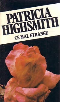Ce mal étrange - Patricia Highsmith -  Pocket - Livre