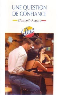 Livrenpoche : Une question de confiance - Elizabeth August - Livre
