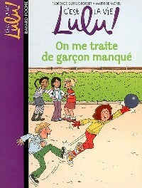 Livrenpoche : On me traite de garçon manqué - Florence Dutruc-Rosset - Livre